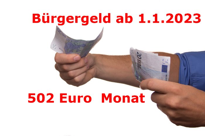 Bürgergeld - Bürgergeld-Gesetz 2023 - 502 Euro bekommen die Bürger