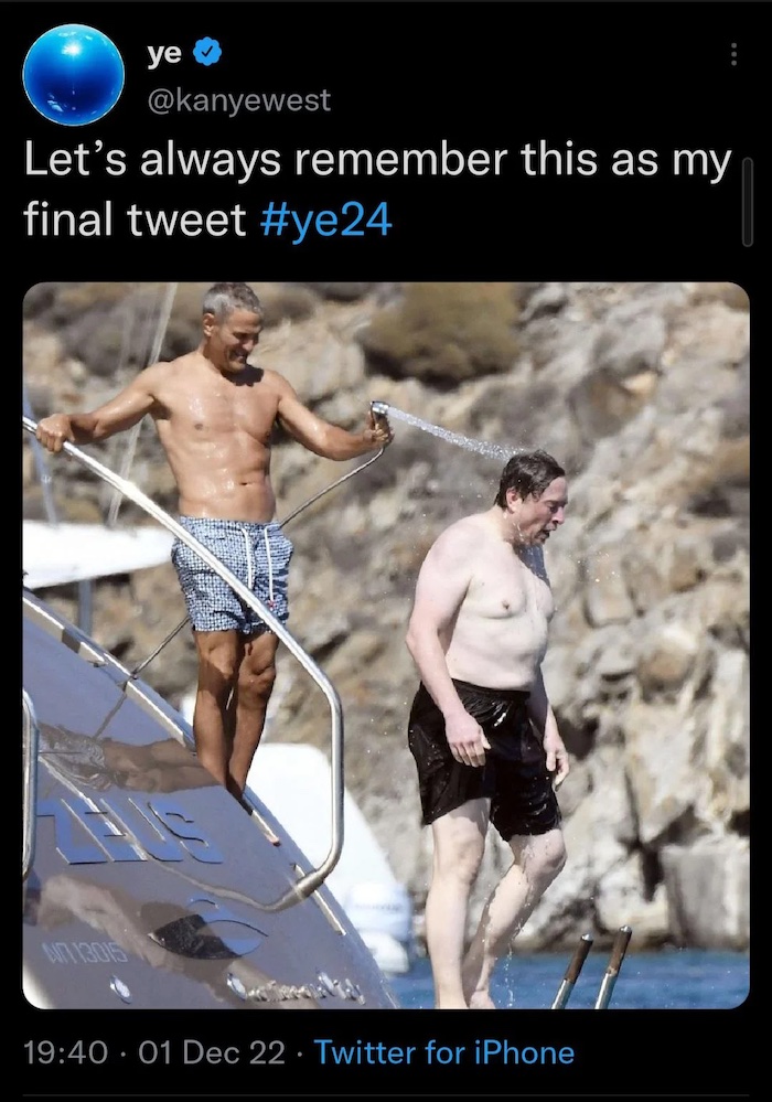 Kanye West postete am 1. Dezember 2022 als letzten Tweet auf dem danach gesperrten Twitter-Account ein unvorteilhaftes Badefoto von Elon Musk auf einer Yacht vor Mykonos © Twitter.com/#YE24 @kanyewest
