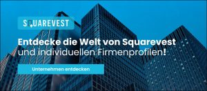 SQUAREVEST – die einfachste Investmentmöglichkeit, ihr Geld erfolgreich zu investieren